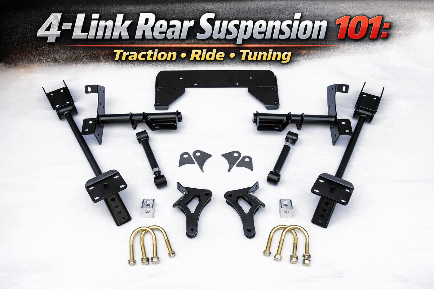 4-Link Rear Suspension 101: Traction, Ride, Tuning