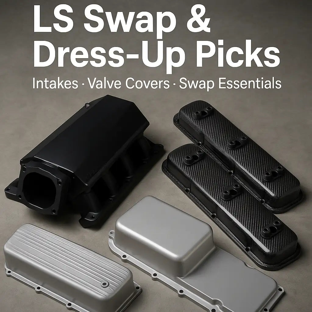 LS swap themed promo image showing a black intake manifold, carbon fiber LS valve covers, and silver low-profile oil pans on a concrete surface, with the title “LS Swap & Dress-Up Picks – Intakes · Valve Covers · Swap Essentials” above them.